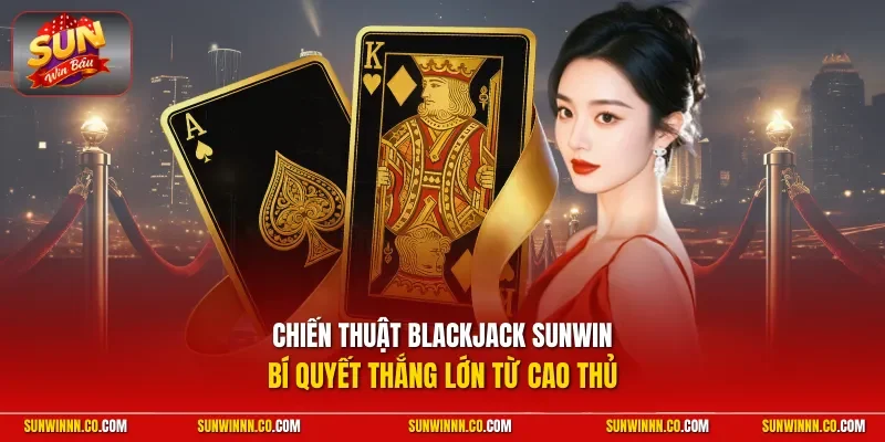 Chiến lược Blackjack