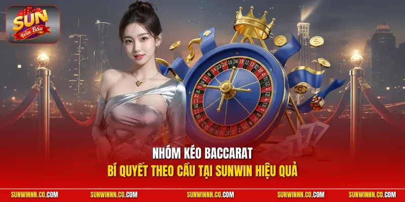 nhóm kéo baccarat