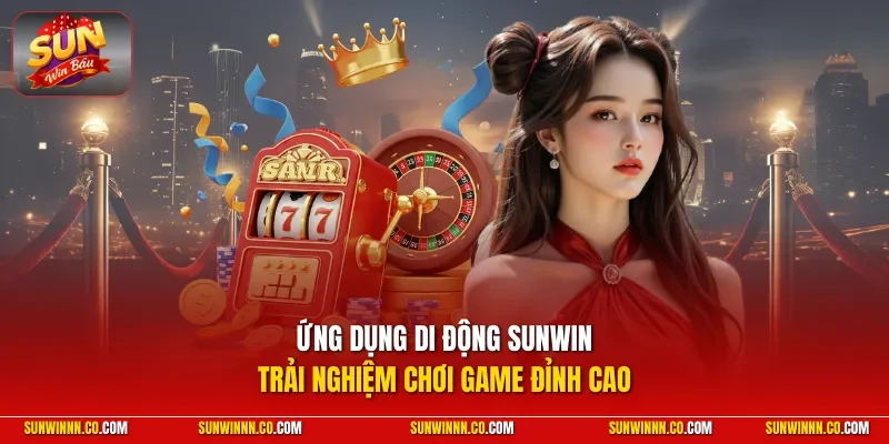 Ứng dụng di động SUNWIN